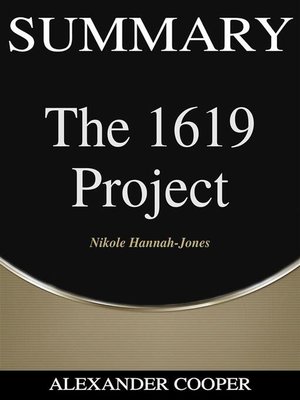 cover image of Summary of the 1619 Project